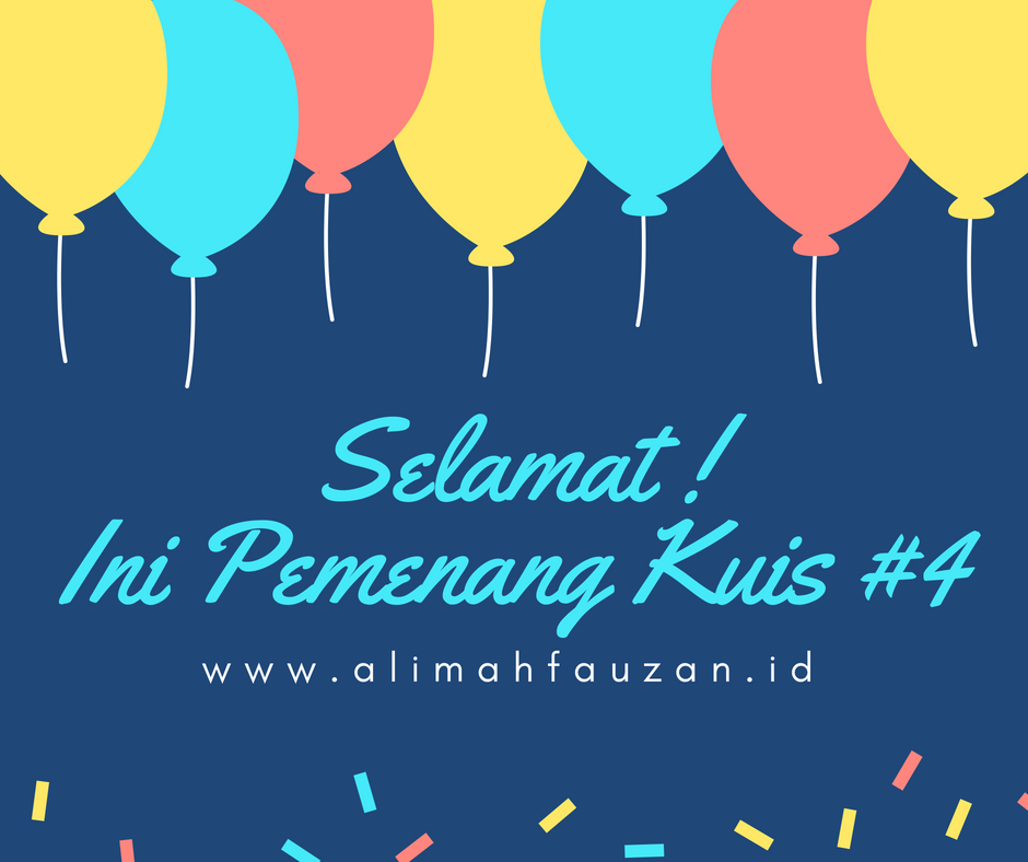 SELAMAT! Inilah Nama Pemenang Kuis #4